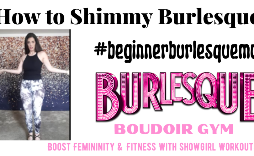 how-to-do-shimmy-in-burlesque